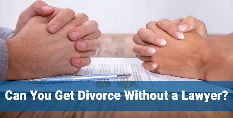 Can I get a divorce without a lawyer