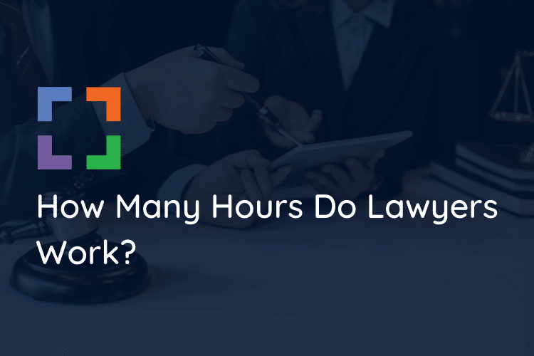 How Many Hours A Week Do Lawyers Work 2024