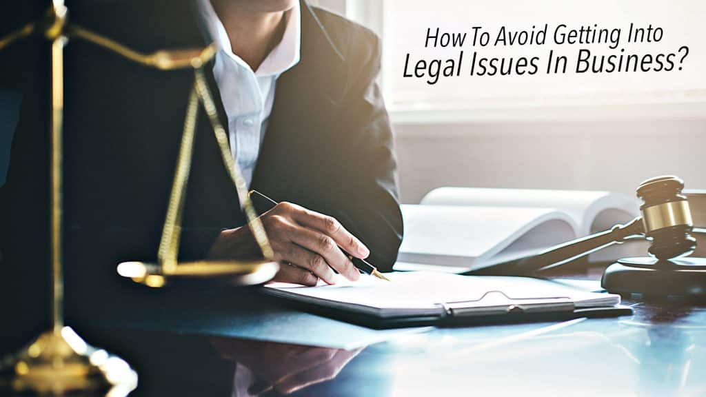 How to avoid legal problems in the first place