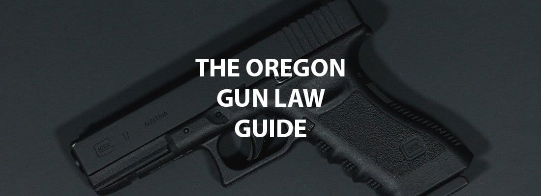 What are the legal requirements for owning a gun in Oregon?