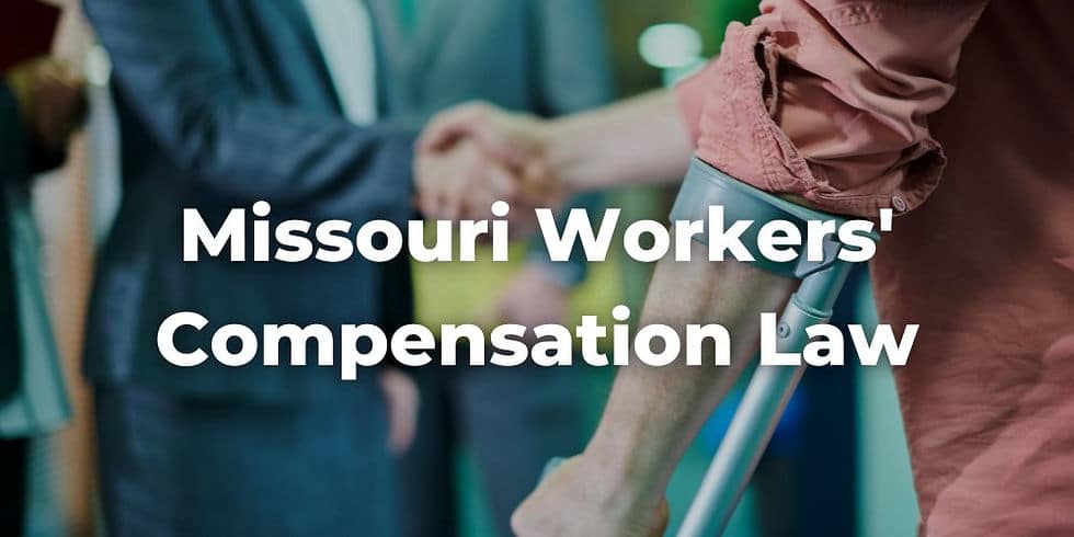 Missouri workers' compensation laws and benefits