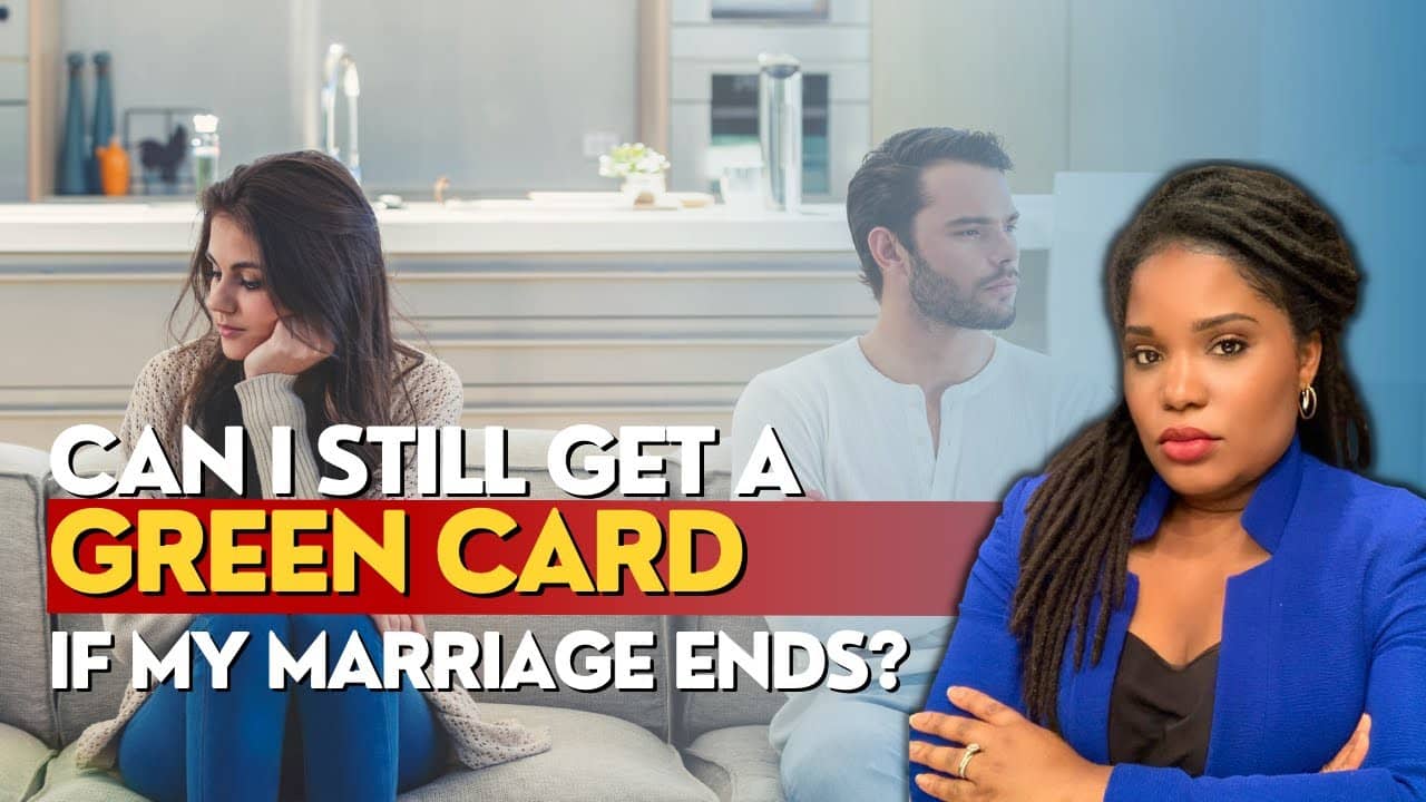 What happens if my marriage ends after I get a green card?