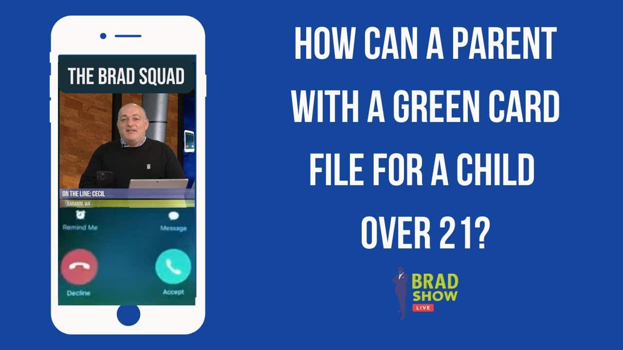 How to file for a green card for a parent?